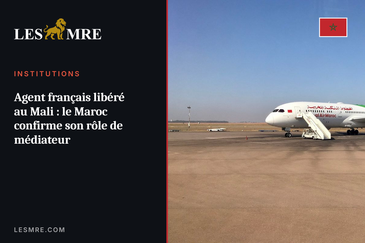 French agent freed in Mali: Morocco confirms its role as indispensable mediator in the Sahel