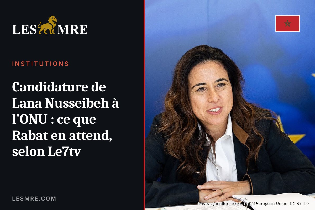 Lana Nusseibeh's UN Candidacy: What Rabat Expects From It, According to Le7tv