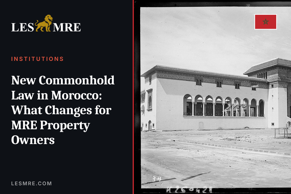 New Commonhold Law in Morocco: What Changes for MRE Property Owners