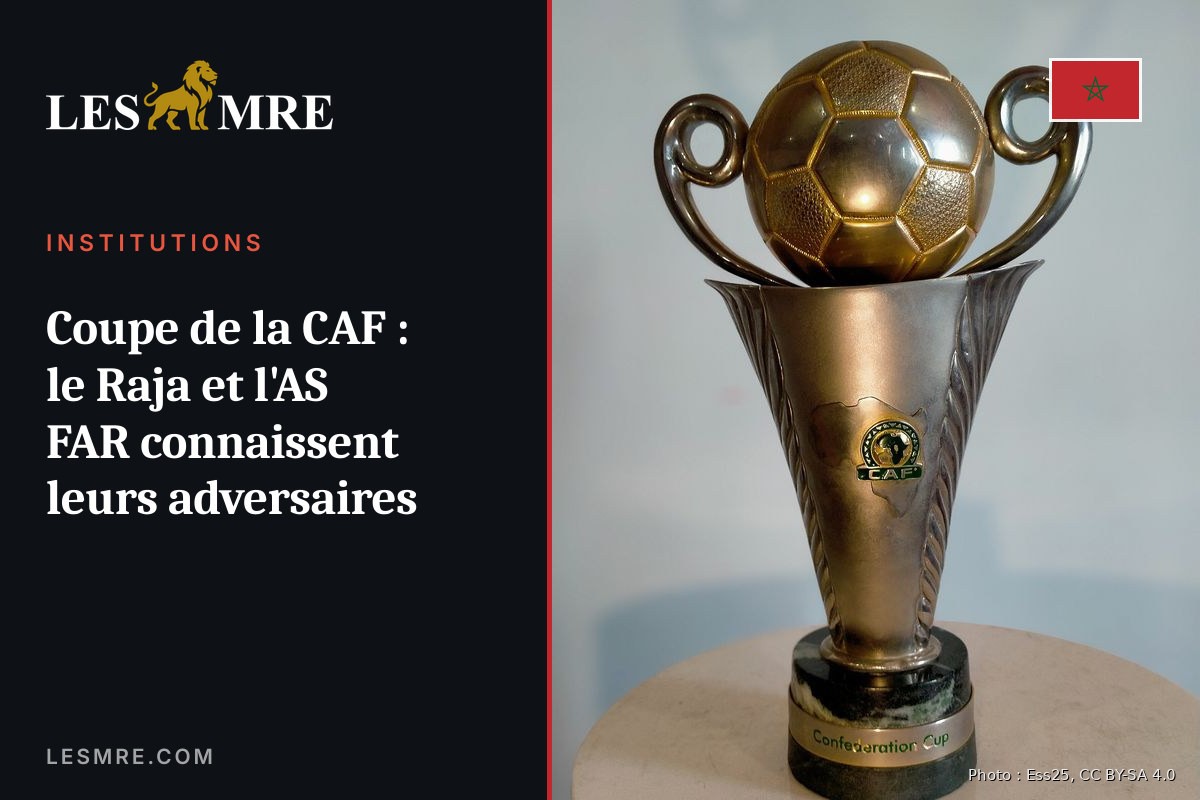 Coupe de la CAF : le Raja et l'AS FAR connaissent leurs adversaires