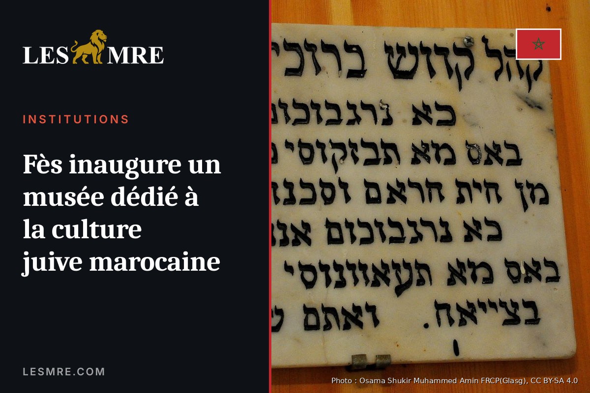 Fès inaugure un musée dédié à la culture juive marocaine