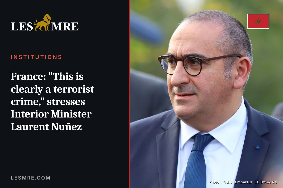 France: "This is clearly a terrorist crime," stresses Interior Minister Laurent Nuñez