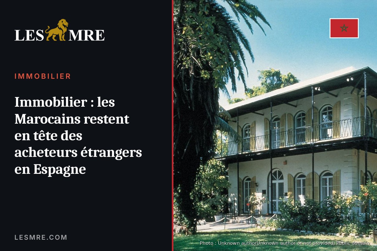 Immobilier : les Marocains restent en tête des acheteurs étrangers en Espagne