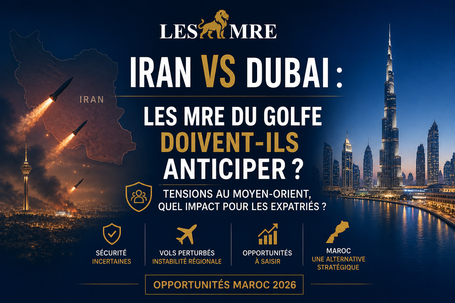 Iran, Dubai under pressure: what MREs in the Gulf can actually do in Morocco in 2026