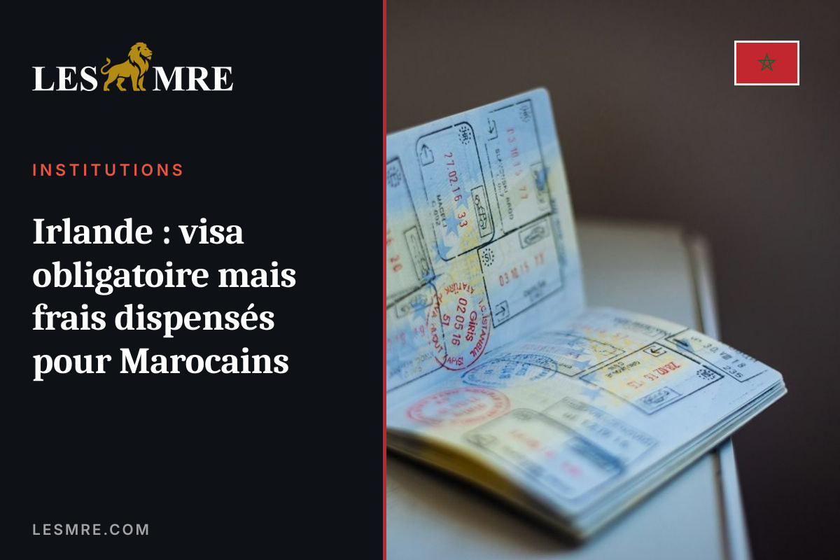 Ireland: visa required but fees waived for Moroccans