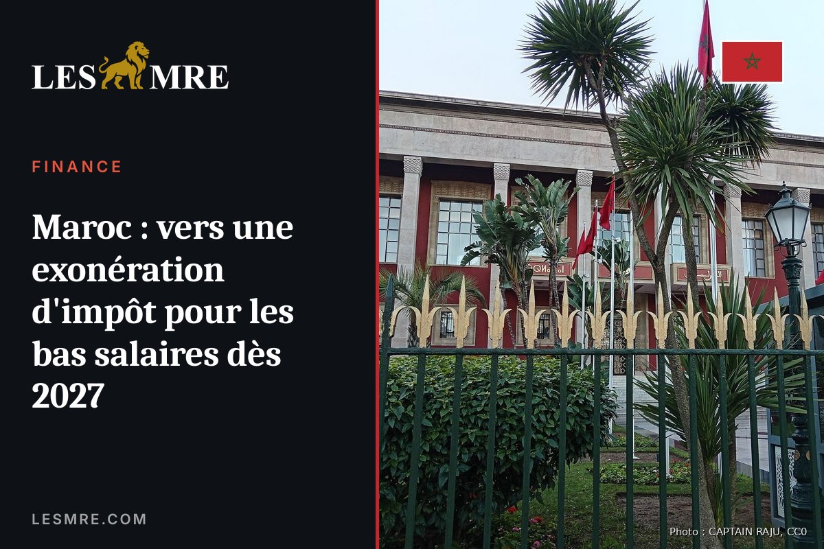 Maroc : vers une exonération d'impôt pour les bas salaires dès 2027