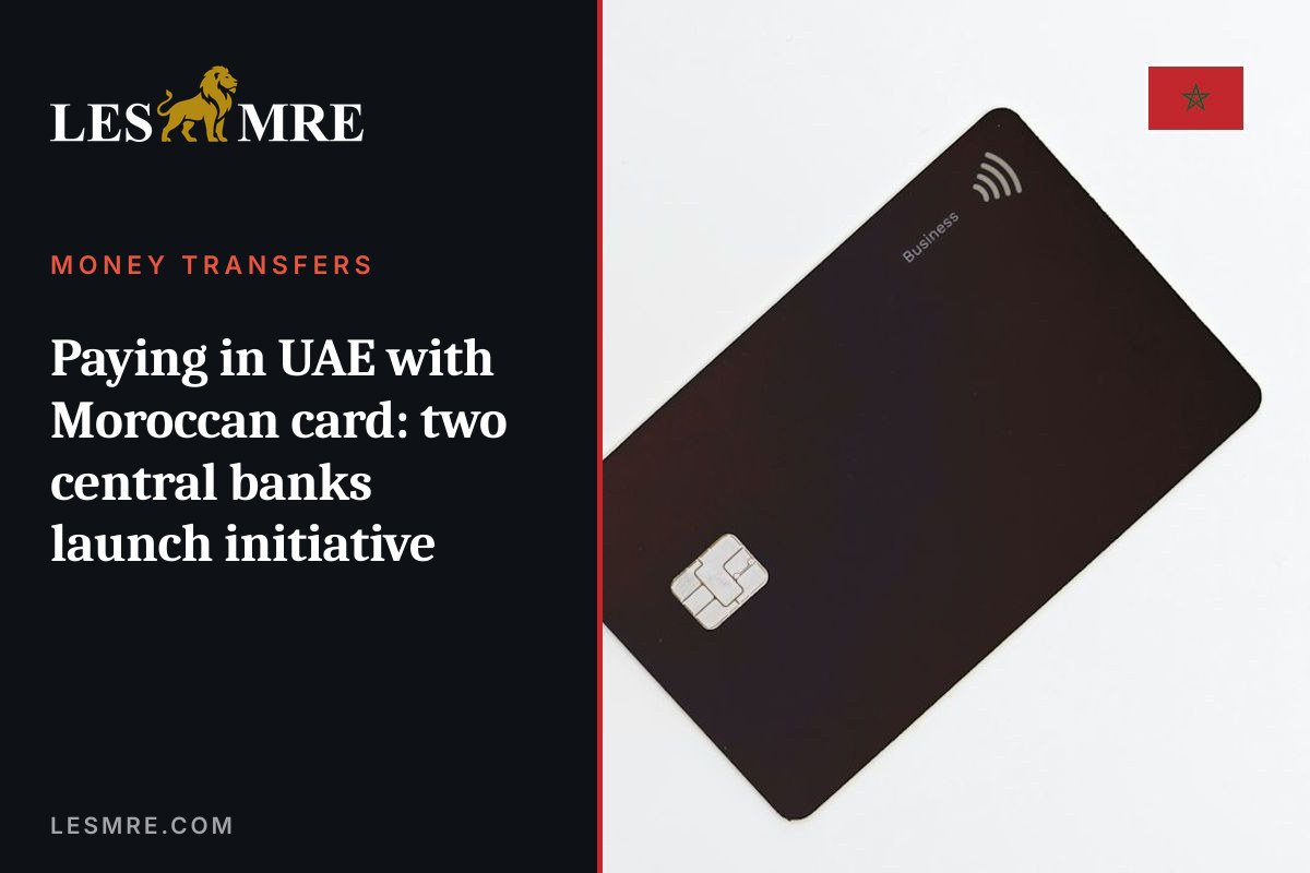 Paying in UAE with Moroccan card: two central banks launch initiative