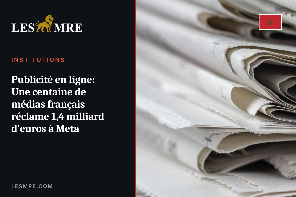 Publicité en ligne: Une centaine de médias français réclame 1,4 milliard d'euros à Meta