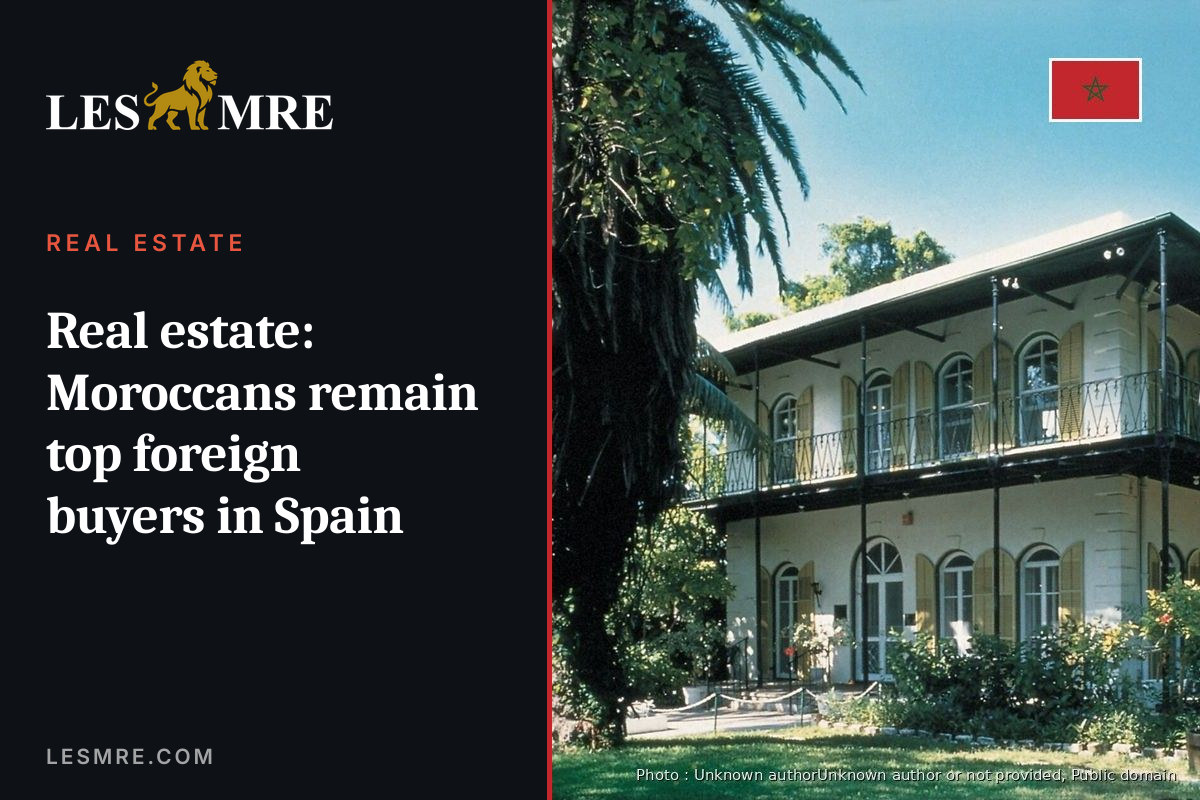 Real estate: Moroccans remain top foreign buyers in Spain