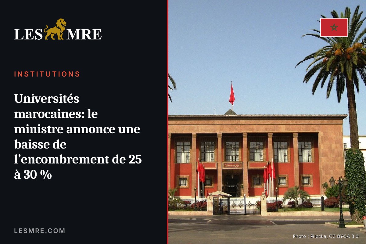 Universités marocaines: le ministre annonce une baisse de l’encombrement de 25 à 30 %